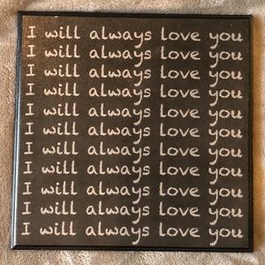 I will always love you